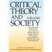 Critical Theory and Society: A Reader