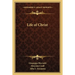 Life of Christ