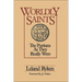 A Worldly Saints: The Puritans as They Really Were