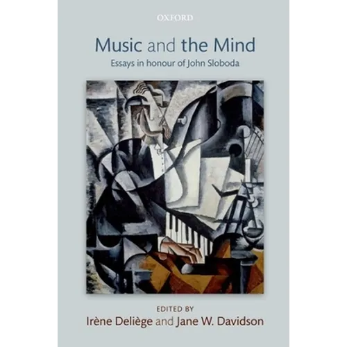 Music and the Mind: Essays in Honour of John Sloboda