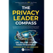 The Privacy Leader Compass: A Comprehensive Business-Oriented Roadmap for Building and Leading Practical Privacy Programs