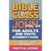 Bible Class for Adults and Youth: Beginner's Guide - John