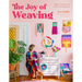 The Joy of Weaving: Modern Frame Loom Projects for Beginners