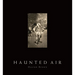 Haunted Air
