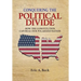 Conquering the Political Divide: How the Constitution Can Heal Our Polarized Nation