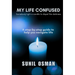 My Life Confused: Somebody light a candle to dispel the darkness