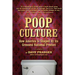 Poop Culture: How America Is Shaped by Its Grossest National Product