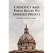 Catholics And Their Right To Married Priests: Struggles with the Vatican