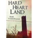 Hard Heart Land
