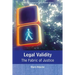 Legal Validity: The Fabric of Justice
