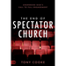 The End of Spectator Church: Answering God's Call to Full Engagement