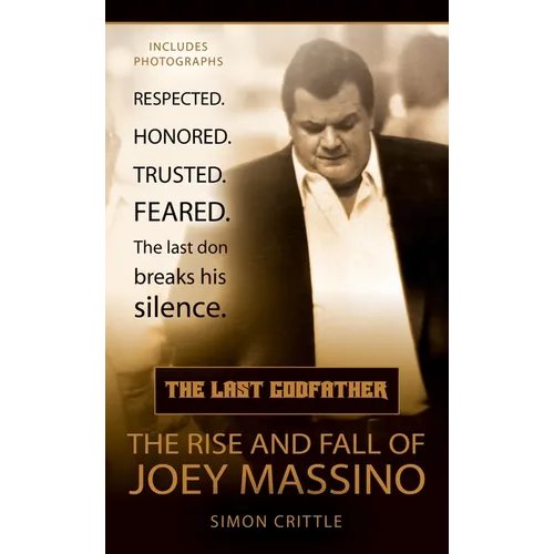 The Last Godfather: The Rise and Fall of Joey Massino