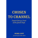 Chosen To Channel: Inspired Poetry of Israel and the Jewish People