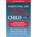 Parenting the Strong-Willed Child, Expanded Fourth Edition: The Clinically Proven Five-Week Program for Parents of Two- To Six-Year-Olds