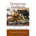 Farmhouse Cookbook: Old-Time Family Favorites