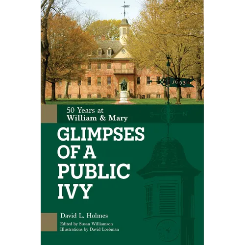 Glimpses of a Public Ivy: 50 Years at William & Mary