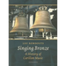 Singing Bronze: A History of Carillon Music