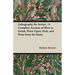 Lithography for Artists - A Complete Account of How to Grind, Draw Upon, Etch, and Print from the Stone