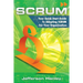 Scrum: Your Quick Start Guide To Adopting Scrum For Your Organization