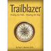 Trailblazer: Finding the Path - Showing the Way