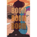Boom, Boom, Boom