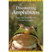 Discovering Amphibians: Frogs and Salamanders of the Northeast