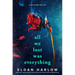 All We Lost Was Everything