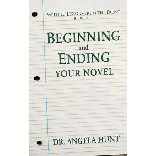 Beginning and Ending Your Novel