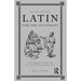 Latin for the Illiterati: A Modern Guide to an Ancient Language