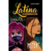 Latina Superheroes: Loquita & Ruca Volume 2