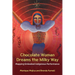 Chocolate Woman Dreams the Milky Way: Mapping Embodied Indigenous Performance