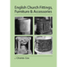 English Church Fittings, Furniture and Accessories