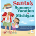 Santa's Summer Vacation in Michigan