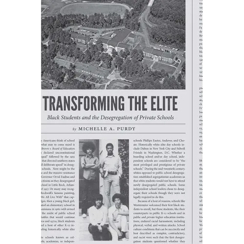 Transforming the Elite: Black Students and the Desegregation of Private Schools