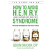 How to Avoid H. E. N. R. Y. Syndrome (High Earner Not Rich Yet): Financial Strategies to Own Your Future