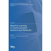 Machine Learning in Communication Systems and Networks