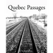 Quebec Passages
