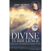 Divine Turbulence: Navigating the Amorphous Winds of Life