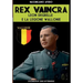 Rex Vaincra: Leon Degrelle e la Legione Wallonie