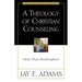 A Theology of Christian Counseling: More Than Redemption