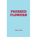 Pressed Flowers