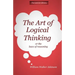 THE ART OF LOGICAL THINKING Or The Laws of Reasoning