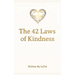 The 42 Laws Of Kindness