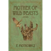 Mother of Wild Beasts