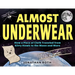 Almost Underwear: How a Piece of Cloth Traveled from Kitty Hawk to the Moon and Mars