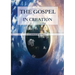 The Gospel in Creation: Large Print Edition