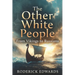 The Other White People: From Vikings to Russians