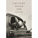 Country Songs for Alice