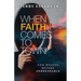 When Faith Comes to Town: How Broken Became Unbreakable