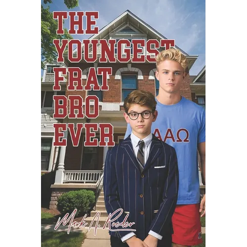 The Youngest Frat Bro Ever